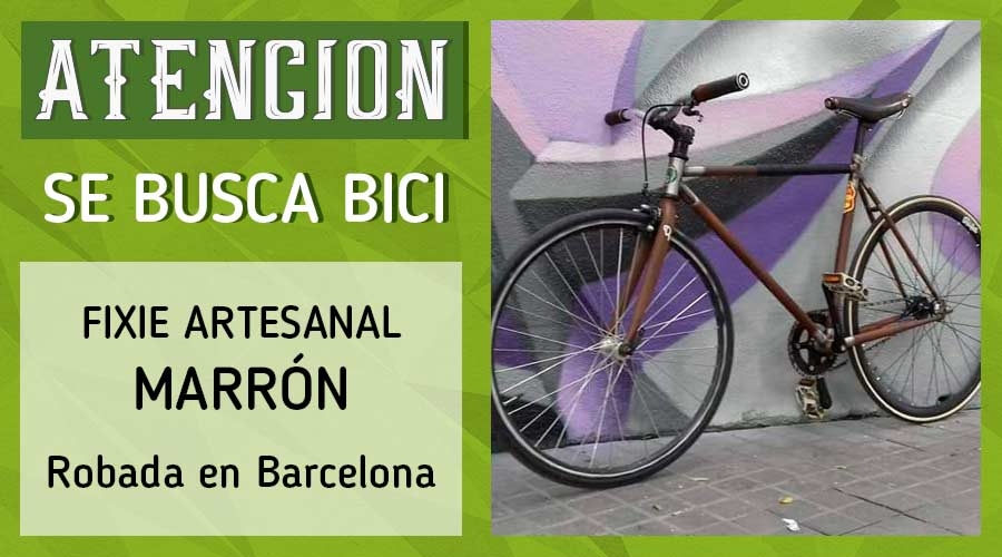 Bicicleta robada en barcelona fixie artesanal marzo 2018